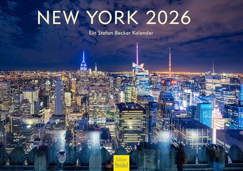 Edition Seidel Premium Kalender New York 2026 Format DIN A3 Wandkalender USA Manhattan Time Square Metropole Skyline Stefan Becker