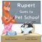 Rupert Goes to Pet School