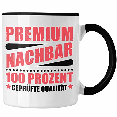 Trendation - Premium Nachbar Tasse Geschenk Bester Nachbar Geschenkidee Nachbarn (Schwarz)