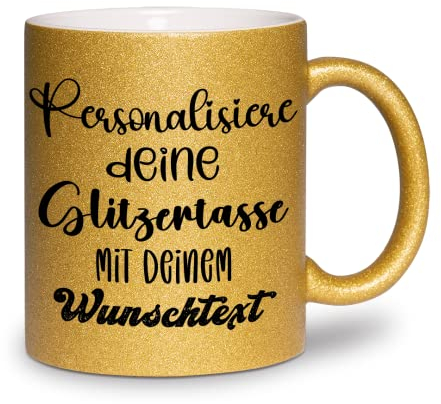 glitzertassen.de® | Personalisiert mit deinem Wunschtext | Tasse mit Glitzer | Geschenkidee | Geburtstag | Kaffeetasse | lustige Sprüche | Keramik | 330 ml | Gold