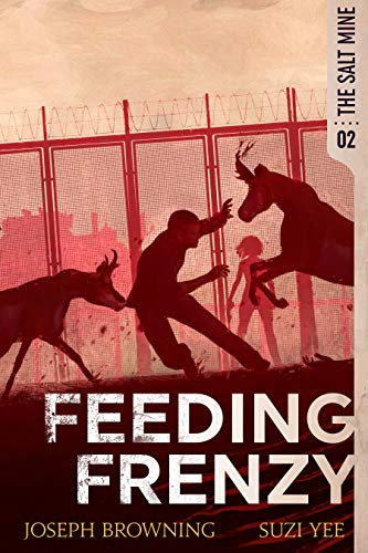 Feeding Frenzy (The Salt Mine Book 2) (English Edition)