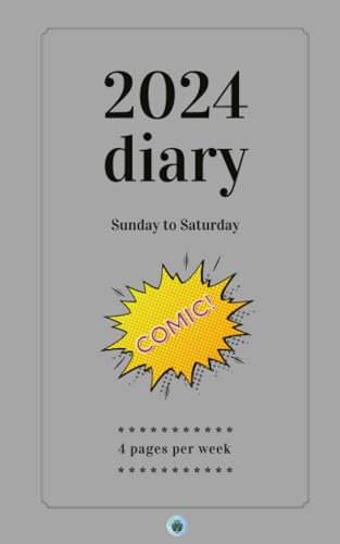 2024 Diary ~ Sunday to Saturday (comic): Sunday to Saturday diary – 4 pages per week ~ 251 pages ~ A5 size (Morgen Bailey's Dated Diaries)