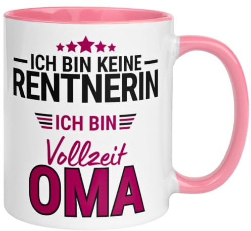 Renteneintritt Frau Tasse | Ich bin keine Rentnerin – ich bin Vollzeit Oma | Rente Geschenk Frauen Pension Ruhestand Vorruhestand Pensionärin Ruheständlerin