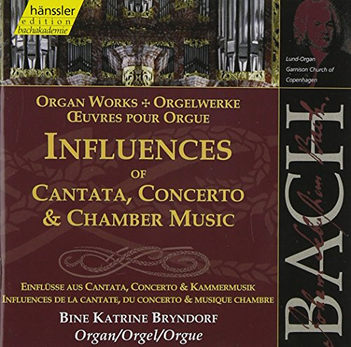 Bach: Organ works - Influences of Cantata, Concerto & Chamber Music (Edition Bachakademie Vol 98) /Bryndorf