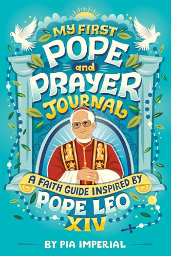My First Pope and Prayer Journal: A Faith Guide Inspired by Pope Leo XIV