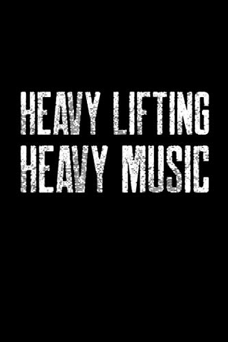 Heavy Lifting Heavy Music: Workout and Exercise Journal