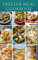 FREEZER MEAL COOKBOOK: A delicious freezer meal recipes for cooks and family conveniences