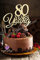 80 Years Young Cake Topper