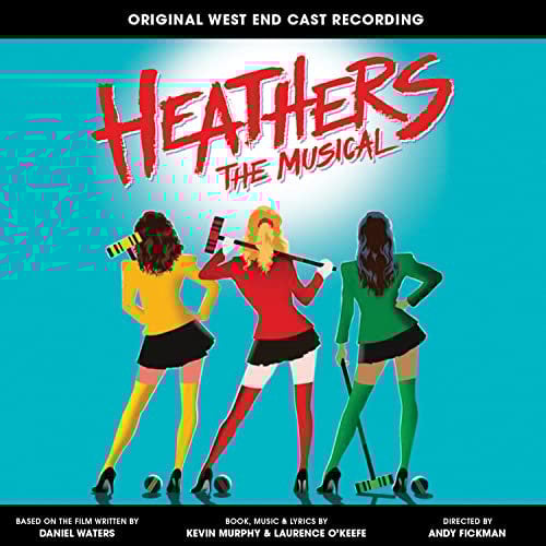 Heathers the Musical (Original West End Cast Recording)