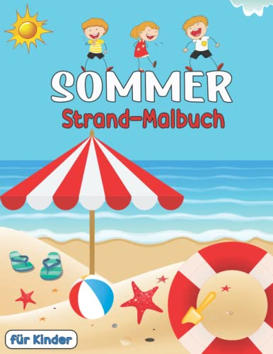 Sommer Strand-Malbuch für Kinder: Einfache, große, leichte Malvorlagen|26 druckbare Sommer-Malvorlagen für Kinder im Vorschulalter & Kinder