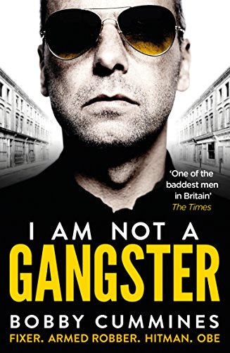 I Am Not a Gangster: Fixer. Armed Robber. Hitman. Obe