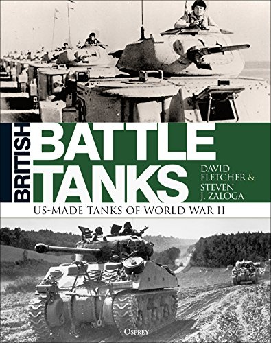 British Battle Tanks: American-made World War II Tanks