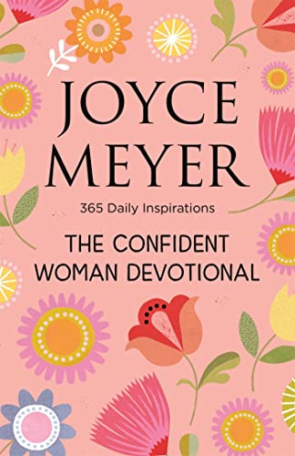 The Confident Woman Devotional: 365 Daily Inspirations