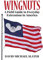 Wingnuts: A Field Guide to Everyday Extremism in America