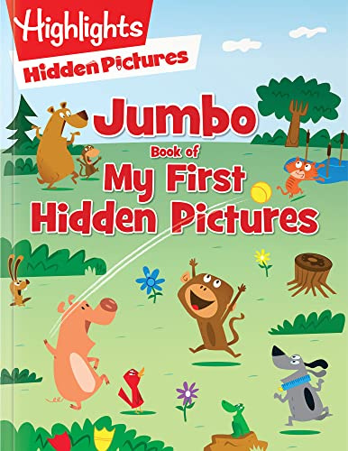 Jumbo Book of My First Hidden Pictures - Over 115 Hidden Pictures Puzzles in Highlights Activity Book, Seek and Find Puzzles for Kids 3 and Up (Highlights Jumbo Books & Pads)