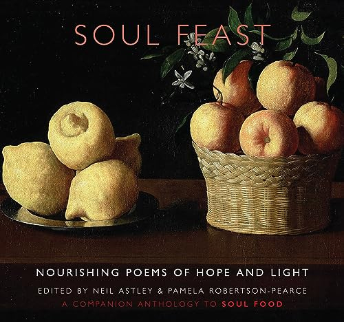Soul Feast: Nourishing Poems of Hope & Light