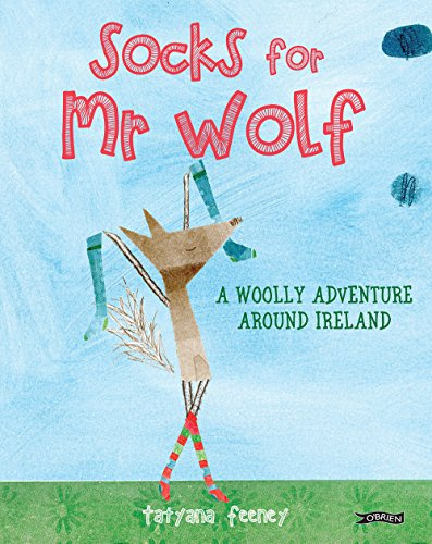Socks for Mr Wolf: A Woolly Adventure Around Ireland