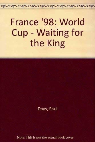 France '98: World Cup - Waiting for the King