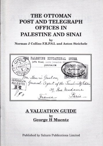 The Ottoman Posts and Telegraph Offices in Palestine and Sinai