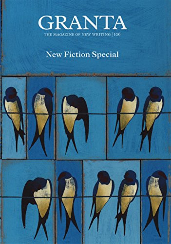 Granta 106: Fiction Special [May 08, 2009] Clark, Alex