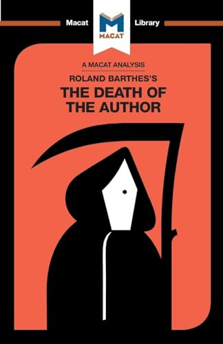 An Analysis of Roland Barthes's The Death of the Author (The Macat Library)