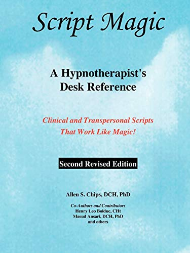 Script Magic: A Hypnotherapist's Desk Reference
