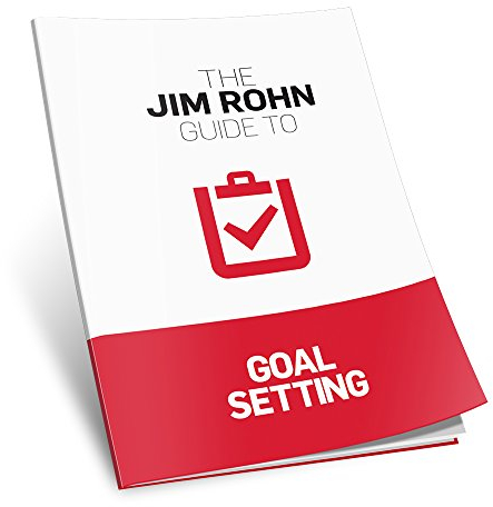 The Jim Rohn Guide to Goal Setting