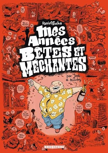 Mes années bêtes et méchantes