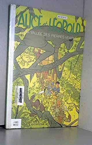 Alice et Léopold n° 3 : La vallée des pierres vertes 100397