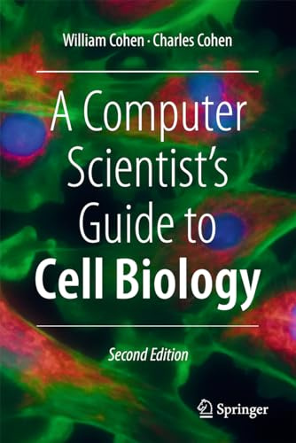 A Computer Scientist's Guide to Cell Biology