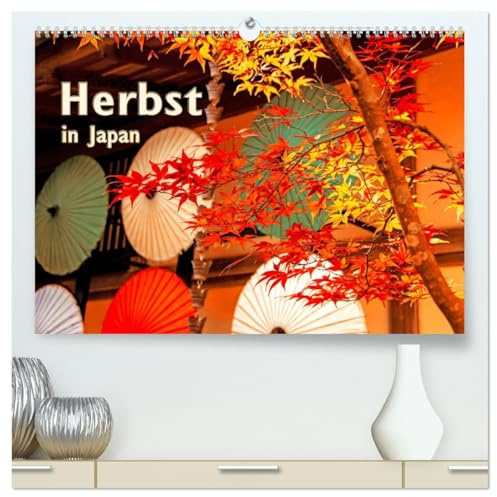 Herbst in Japan (hochwertiger Premium Wandkalender 2026 DIN A2 quer), Kunstdruck in Hochglanz: Die male¬ri¬sche Herbstlaubfärbung ist das größte Naturspektakel Japans. (CALVENDO Orte)