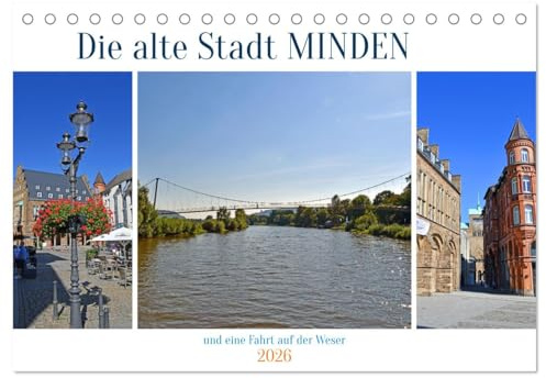 Die alte Stadt MINDEN (Tischkalender 2026 DIN A5 quer), CALVENDO Monatskalender: Bilder von einer an Baudenkmälern reichen Stadt und einer erlebnisreichen Schiffsfahrt (CALVENDO Orte)