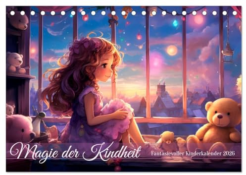 Magie der Kindheit (Tischkalender 2026 DIN A5 quer), CALVENDO Monatskalender: Tauche ein in die bunte Welt unserer Kindheitsträume - Ein Kalender, der ... strahlen lässt! (CALVENDO Menschen)