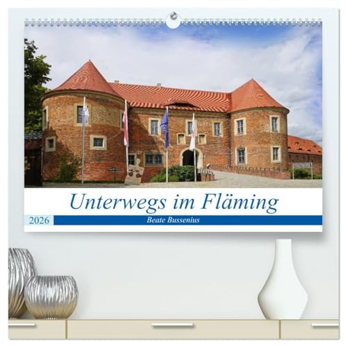 Unterwegs im Fläming (hochwertiger Premium Wandkalender 2026 DIN A2 quer), Kunstdruck in Hochglanz: Im Fläming unterwegs zu sein heißt viel Natur und Kultur zu erleben. (CALVENDO Orte)