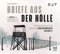 Briefe aus der Hölle. Die Aufzeichnungen des jüdischen Sonderkommandos Auschwitz: Hörspiel von Andreas Weiser mit Wolfram Koch u.v.a. (2 CDs)