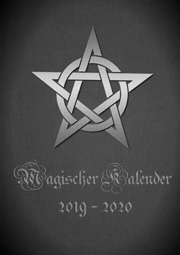 Magischer Kalender 2019 - 2020 (Hardcover): Samhain 2019 - Samhain 2020 plus 2 extra Monate