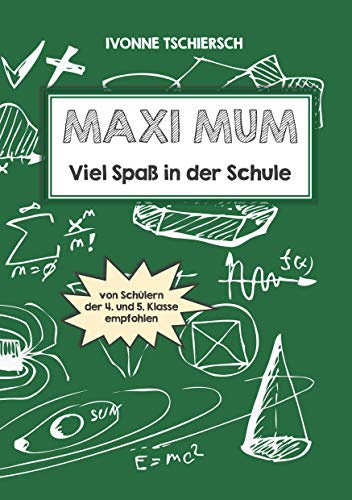Maxi Mum: Viel Spaß in der Schule
