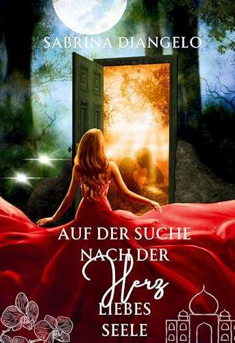 Auf der Suche nach der Herzliebesseele (Die Herzliebesseele)