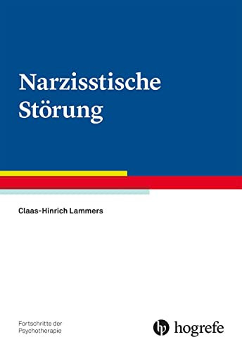 Narzisstische Störung (Fortschritte der Psychotherapie)