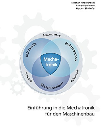 Einführung in die Mechatronik für den Maschinenbau (Skripte im Shaker Verlag)