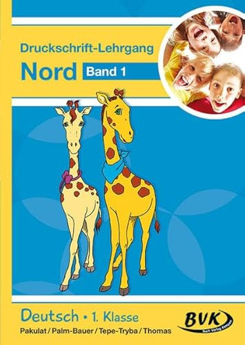 Inklusion von Anfang an: Deutsch - Druckschrift-Lehrgang 1 Nord (Druckschriftlehrgang: Nord)