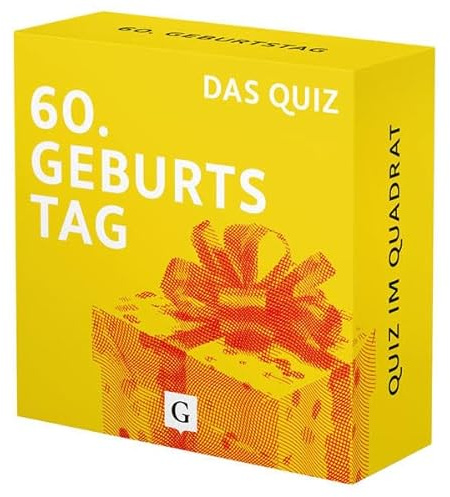 60. Geburtstag. Das Quiz: 100 Fragen und Antworten voller Erinnerungen, Wissen und Überraschungen – das ideale Mitbringsel zum 60. Geburtstag (Quiz im Quadrat)