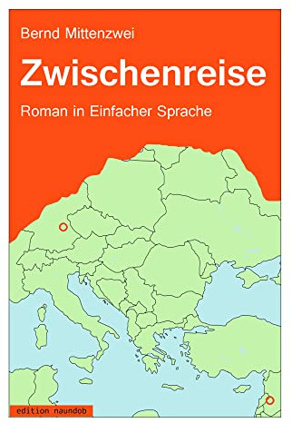 Zwischenreise: Roman in Einfacher Sprache