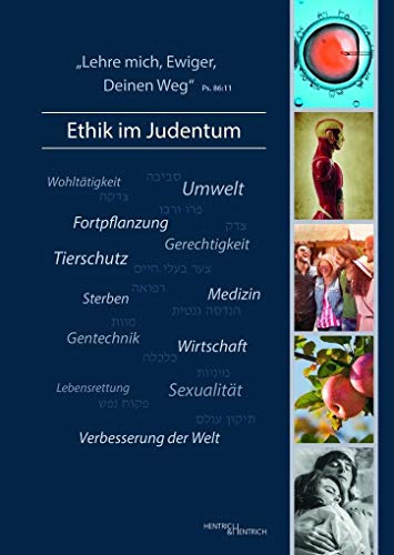 ,Lehre mich, Ewiger, Deinen Weg‘ – Ethik im Judentum
