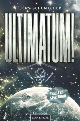 Ultimatum!: Thriller Spielbuch