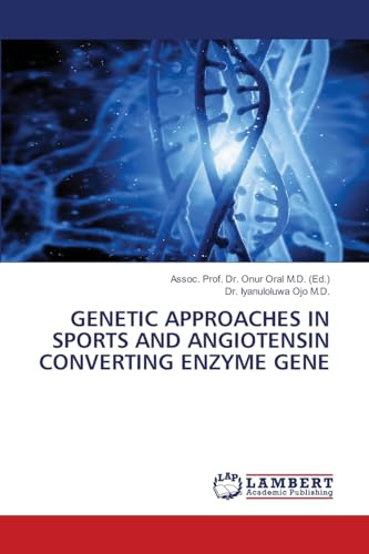 GENETIC APPROACHES IN SPORTS AND ANGIOTENSIN CONVERTING ENZYME GENE: DE