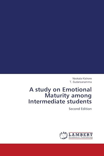 A study on Emotional Maturity among Intermediate students: Second Edition