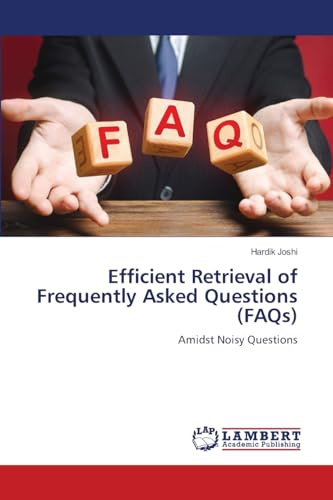 Efficient Retrieval of Frequently Asked Questions (FAQs): Amidst Noisy Questions