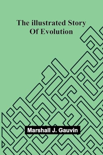 The Illustrated Story Of Evolution
