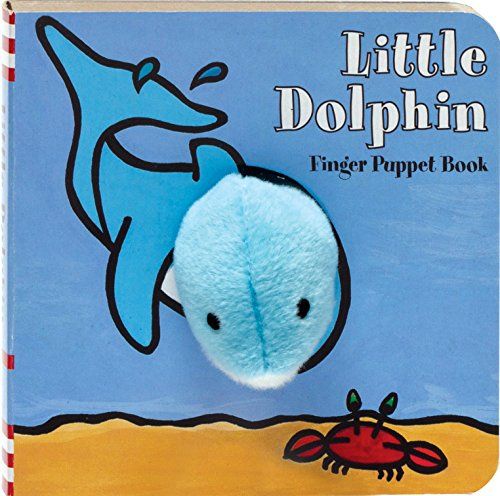 Little Dolphin Finger Puppet Book: (finger Puppet Book for Toddlers and Babies, Baby Books for First Year, Animal Finger Puppets) (Little Finger Puppet Board Books)